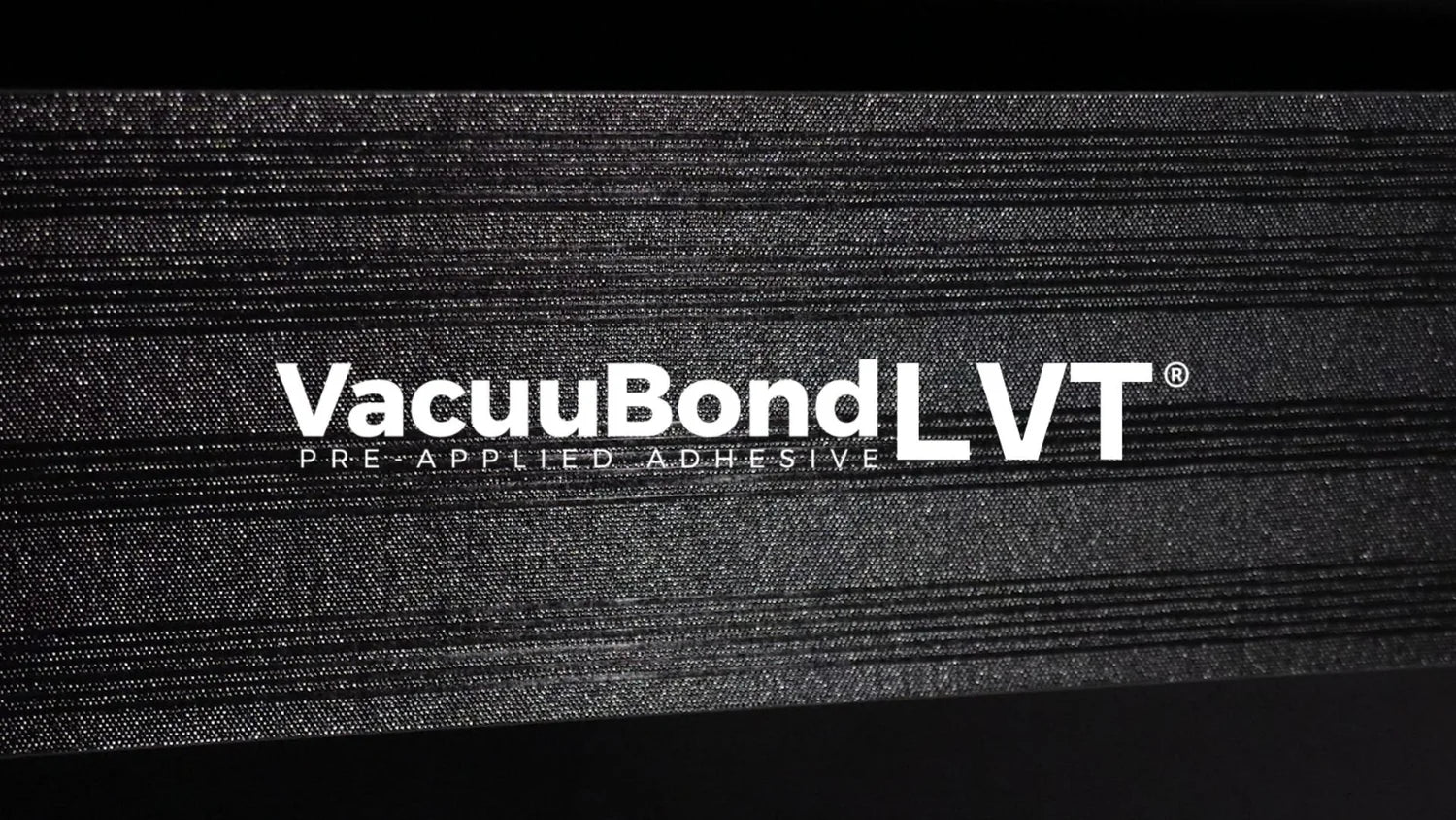 VacuuBond LVT